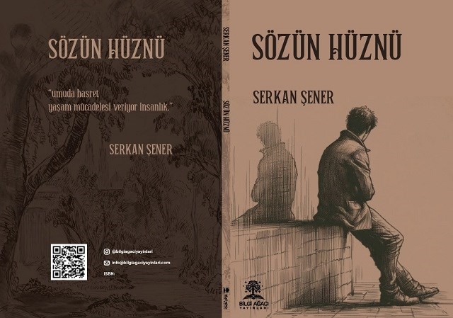 Serkan Şener, Sözün Hüznü adlı şiirsel kitabını çıkarttı