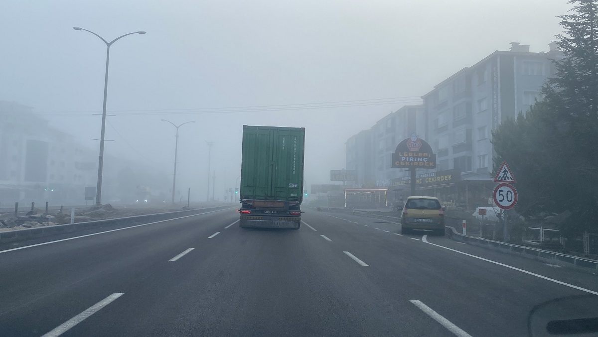 Yetkililer, sürücüleri sise karşı dikkatli olmaları konusunda uyardı