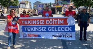 “Tekinsiz eğitim, Tekinsiz gelecek”