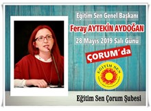 Eğitim - Sen Genel Başkanı Aydoğan, Çorum’a geliyor
