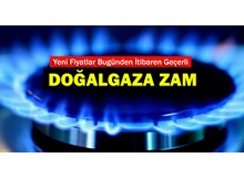 Doğalgaza şok zam!