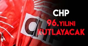 CHP, 96. kuruluş yıldönümünü kutluyor