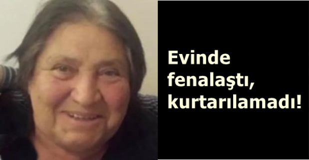 evinde_fenalasti_kurtarilamadi_h109200_0b241