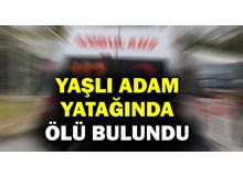 Yatağında ölü bulundu