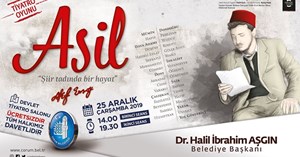 Milli Şairimiz “Asil” ile anılacak