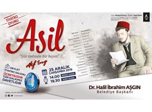 Milli Şairimiz “Asil” ile anılacak